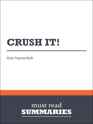 cover image of Crush it! - Gary Vaynerchuk